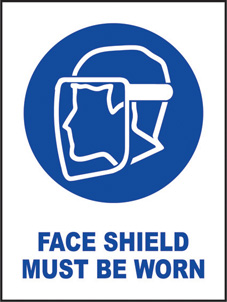 SAFETY SIGN (SAV) | Face Shield Must Be Worn